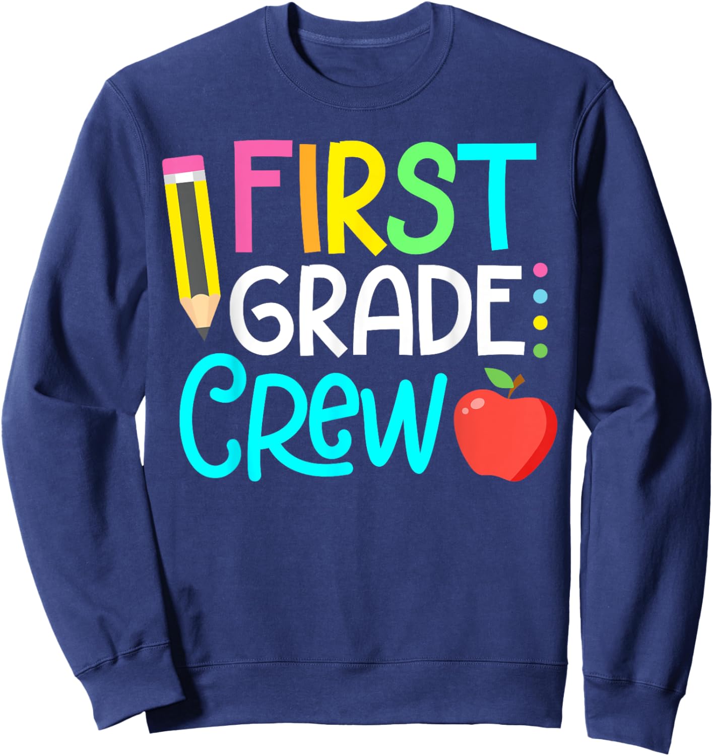 Team 1st Grade Crew Back To School 1st Grade Teacher Kids Sweatshirt - Sweatshirt | Navy