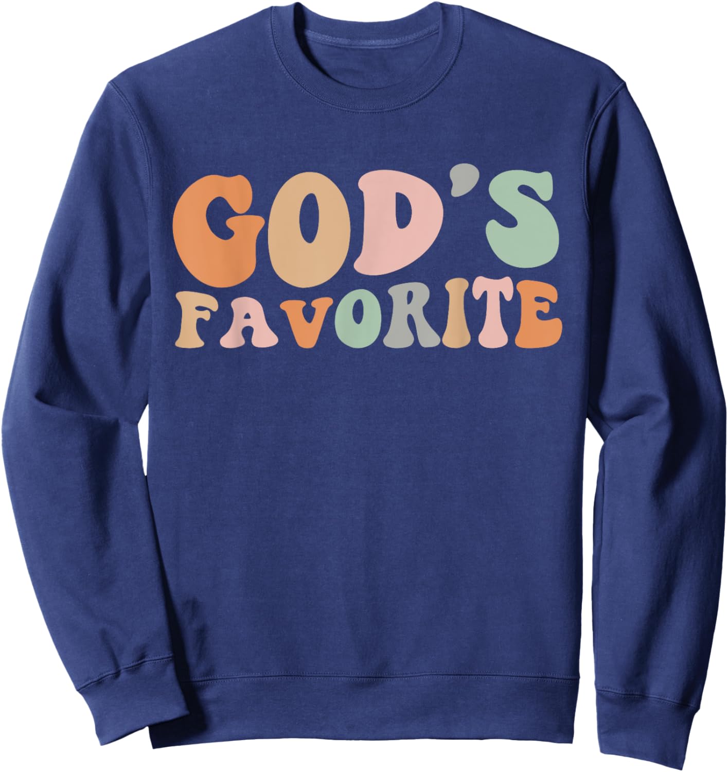 Retro Groovy God's Favorite Sarcastic Women Christian Humor Sweatshirt - Sweatshirt | Navy