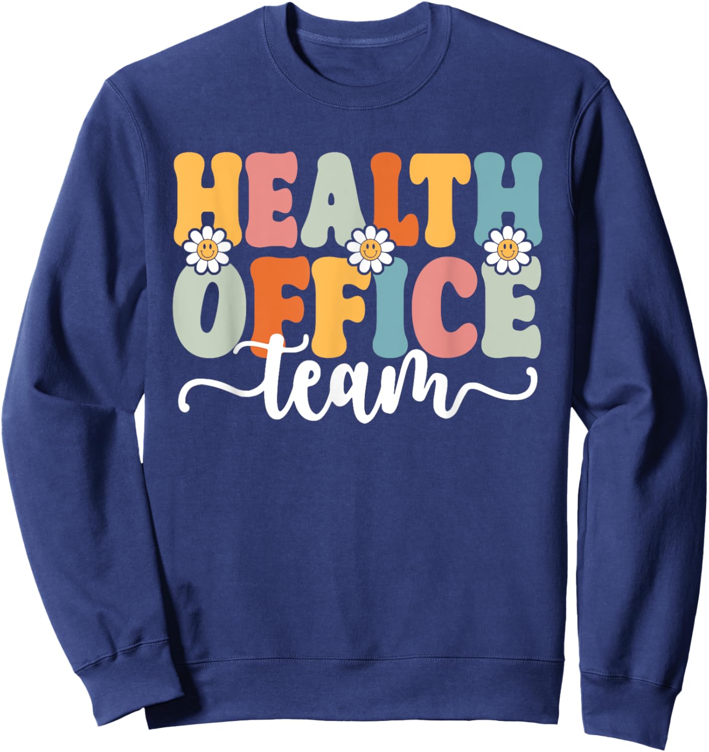 Health Office Team Back To School Teachers Students Women Sweatshirt - Sweatshirt | Navy