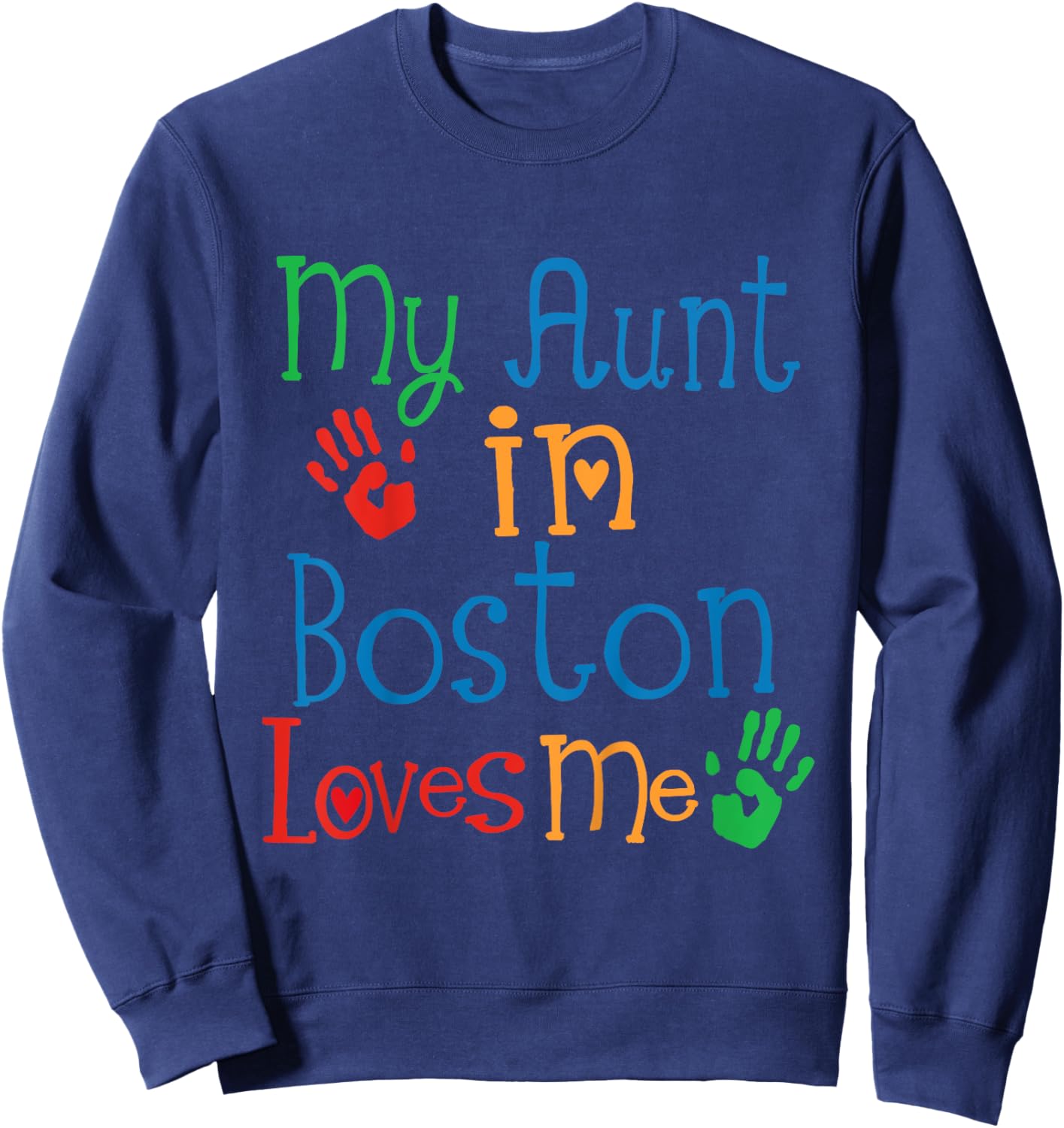 Kids My Aunt In Boston Loves Me Niece Sweatshirt - Sweatshirt | Navy