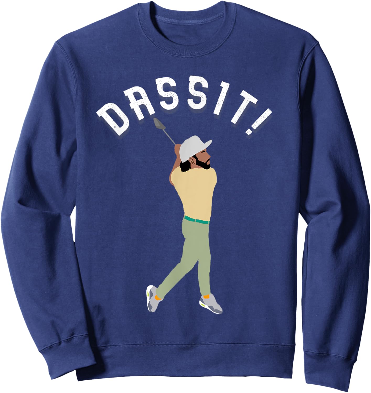 Dassit! Funny Golfing Manolo Funny Golf Gift Golfers Sweatshirt - Sweatshirt | Navy