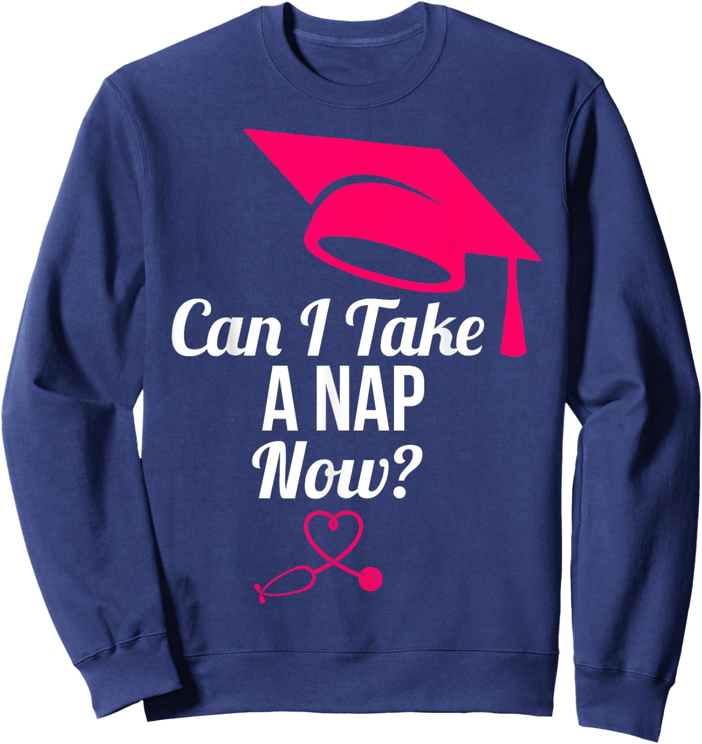 RN LVN New Nurse Grad Sarcastic Funny Nursing Graduate Gift Sweatshirt - Sweatshirt | Navy