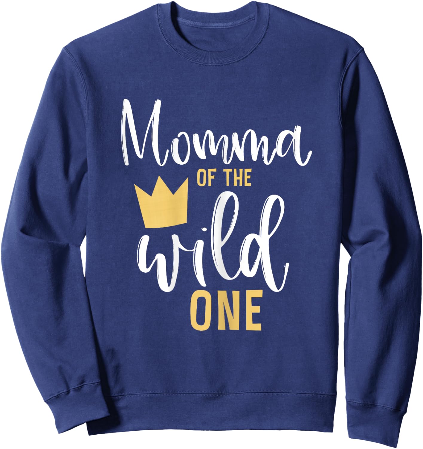 Momma of the Wild One 1st Birthday First Thing Matching Sweatshirt - Sweatshirt | Navy