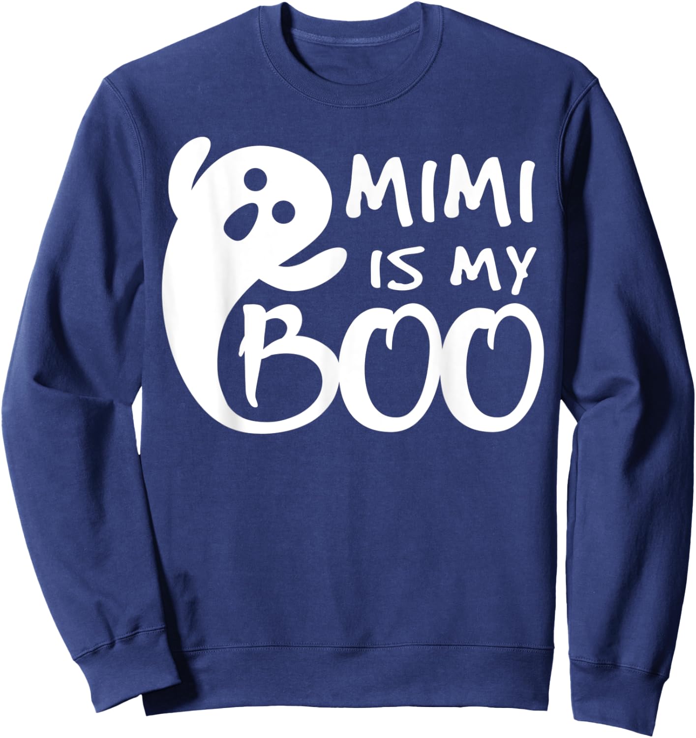 Mimi Is My Boo Kid Toddler Teen Halloween Boo Ghost Sweatshirt - Sweatshirt | Navy