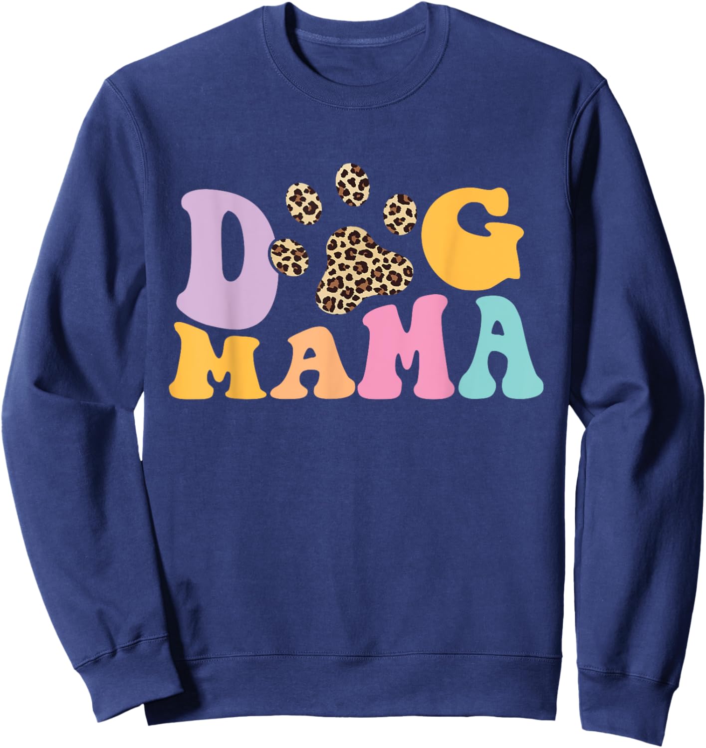 Dog Mama - Dog Owner Dog Mom Dog Lover Sweatshirt - Sweatshirt | Navy