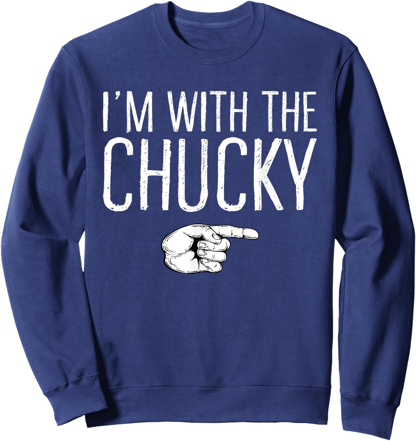 I'm With The Chucky Matching Costume Lazy Halloween Party Sweatshirt - Sweatshirt | Navy