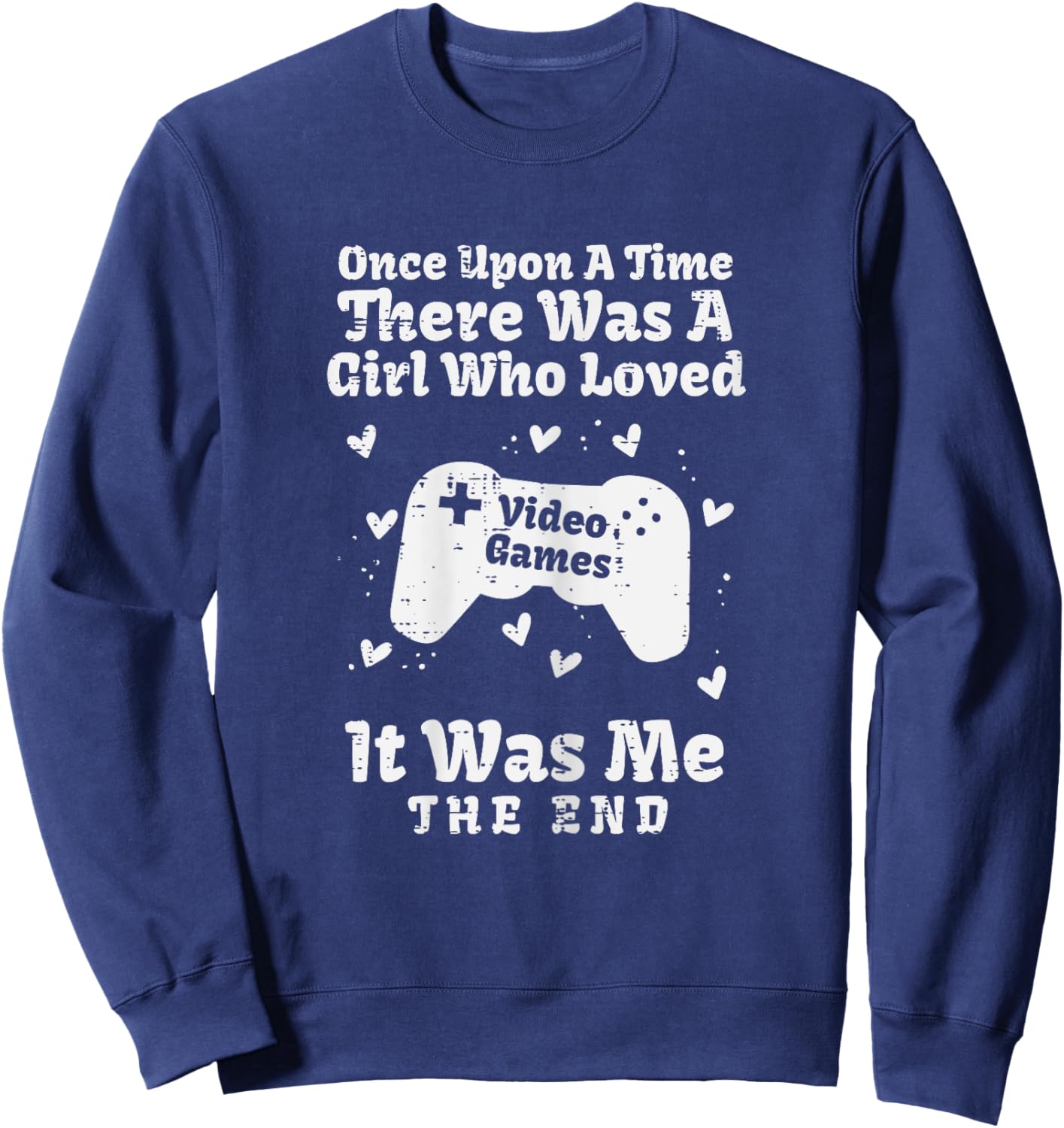 Once Upon Time Girl Love Video Games Gamer Women Girls Kids Sweatshirt - Sweatshirt | Navy