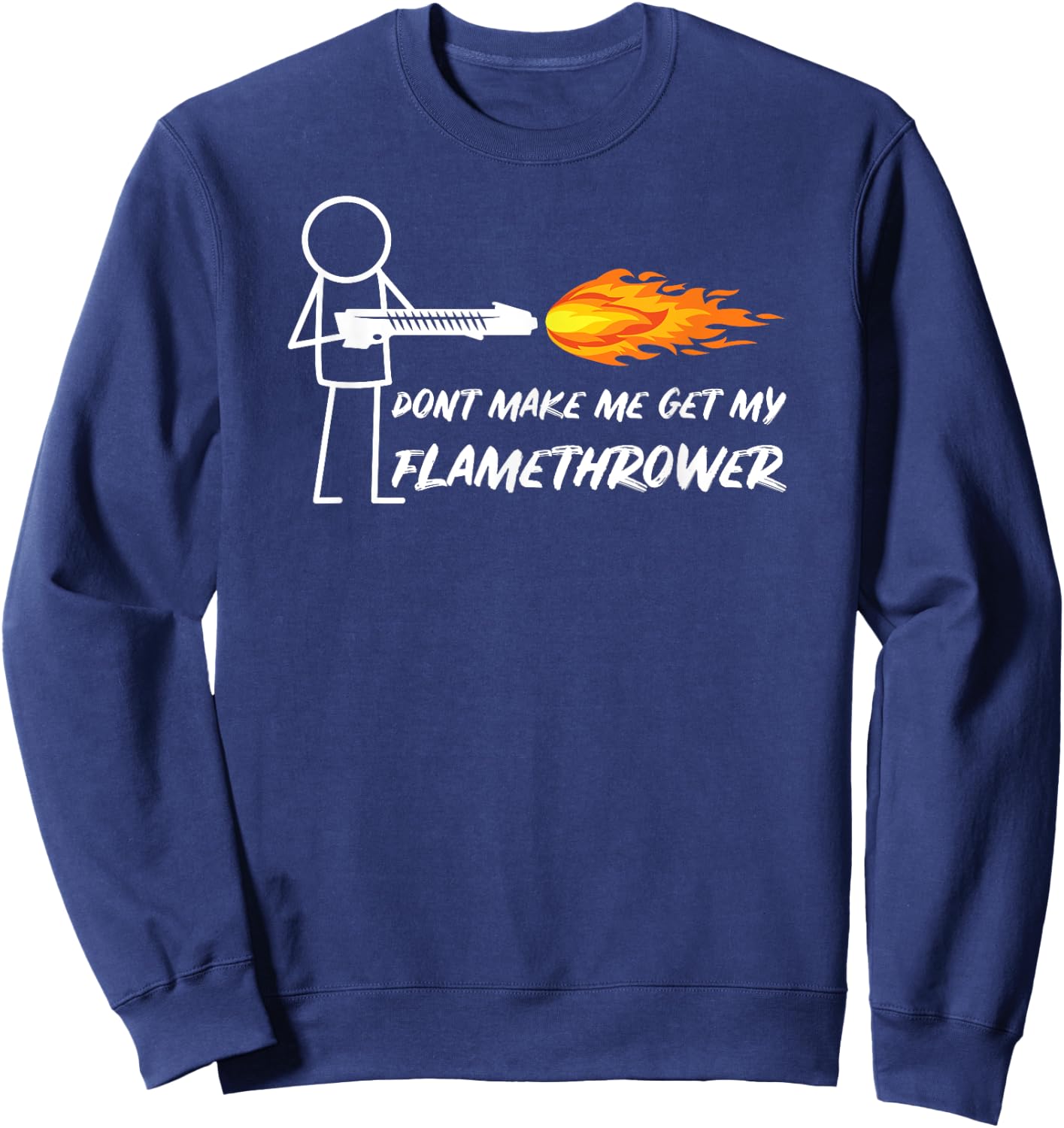 Flamethrower Prop Stick Man Figure Flame Thrower Men Boys Sweatshirt - Sweatshirt | Navy