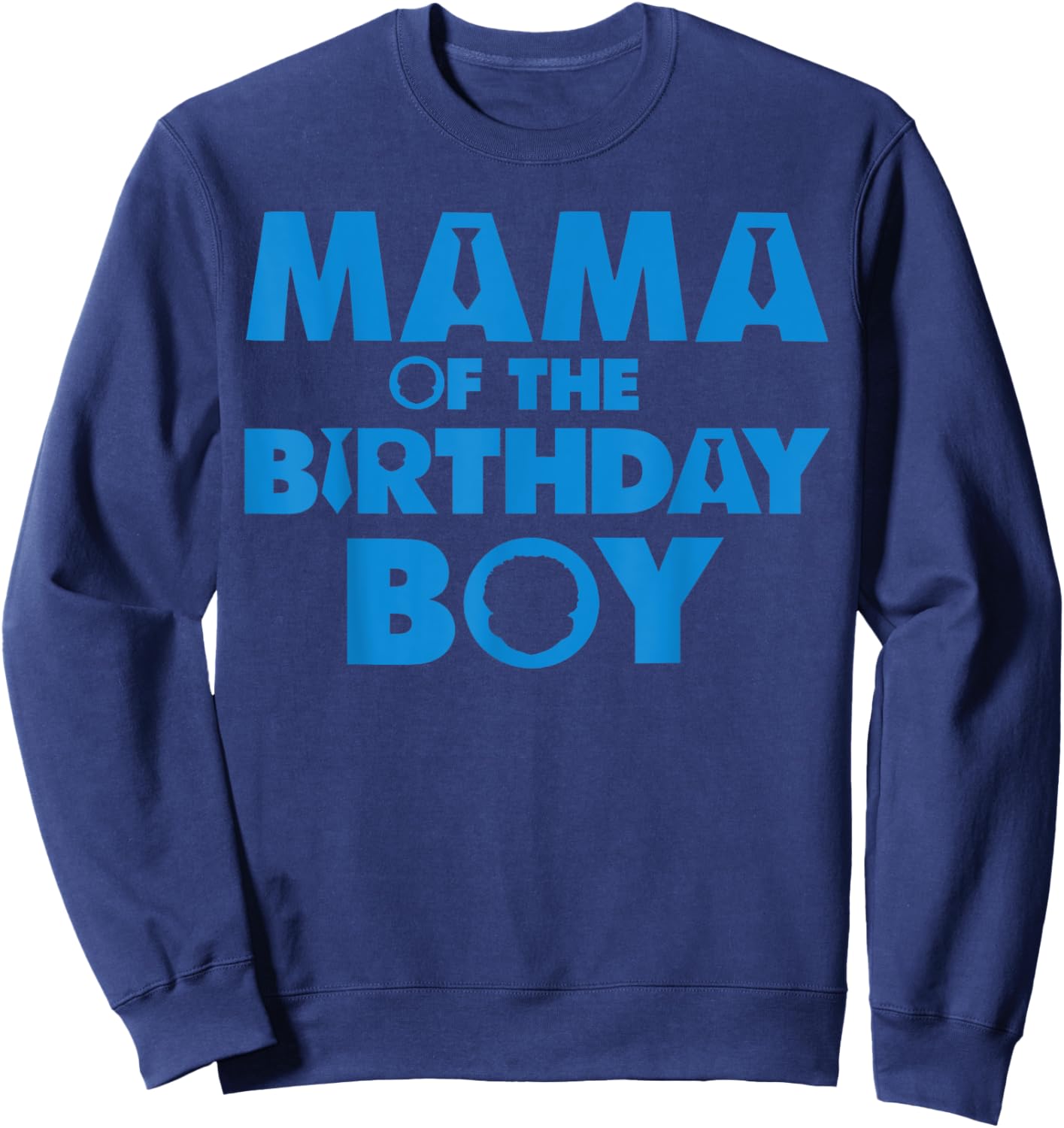 Mama Of The Birthday Boy Afro Boss Baby Family Bday Party Sweatshirt - Sweatshirt | Navy