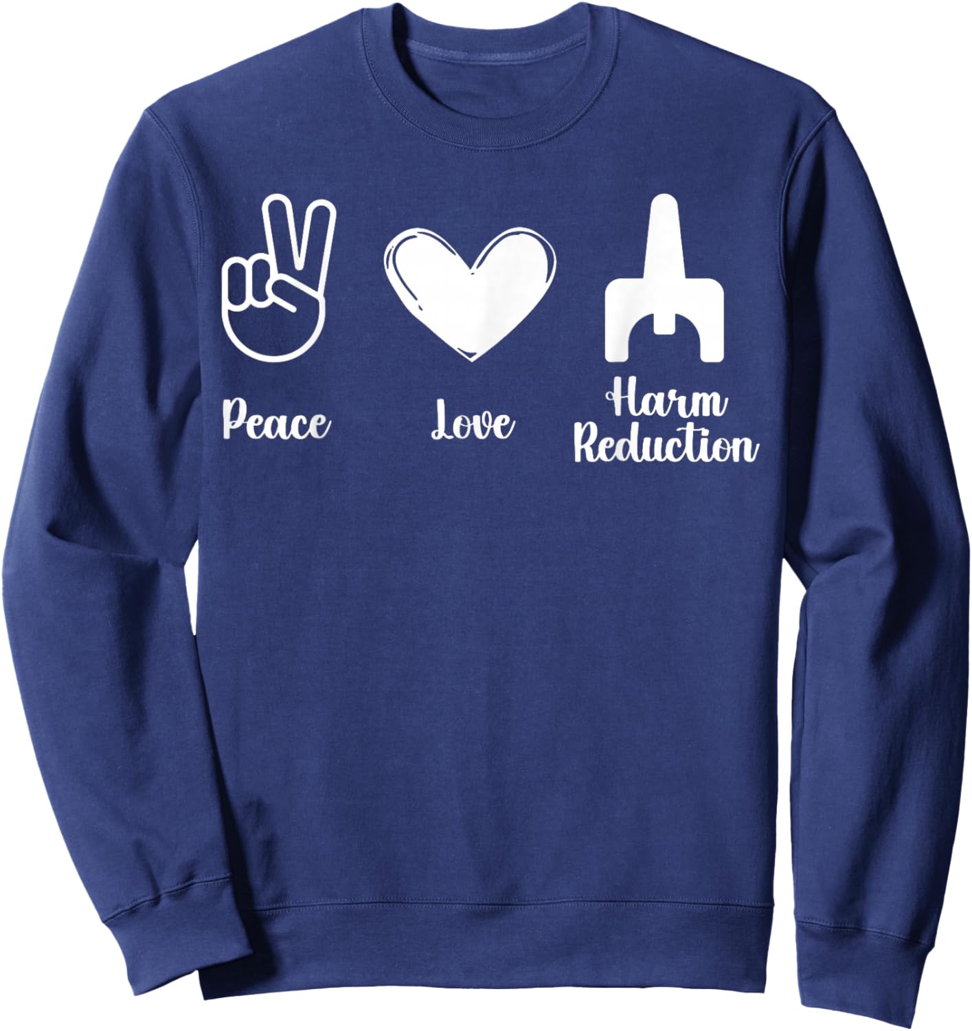 Retro Peace Love Harm Reduction Overdose Awareness Nurse Sweatshirt - Sweatshirt | Navy