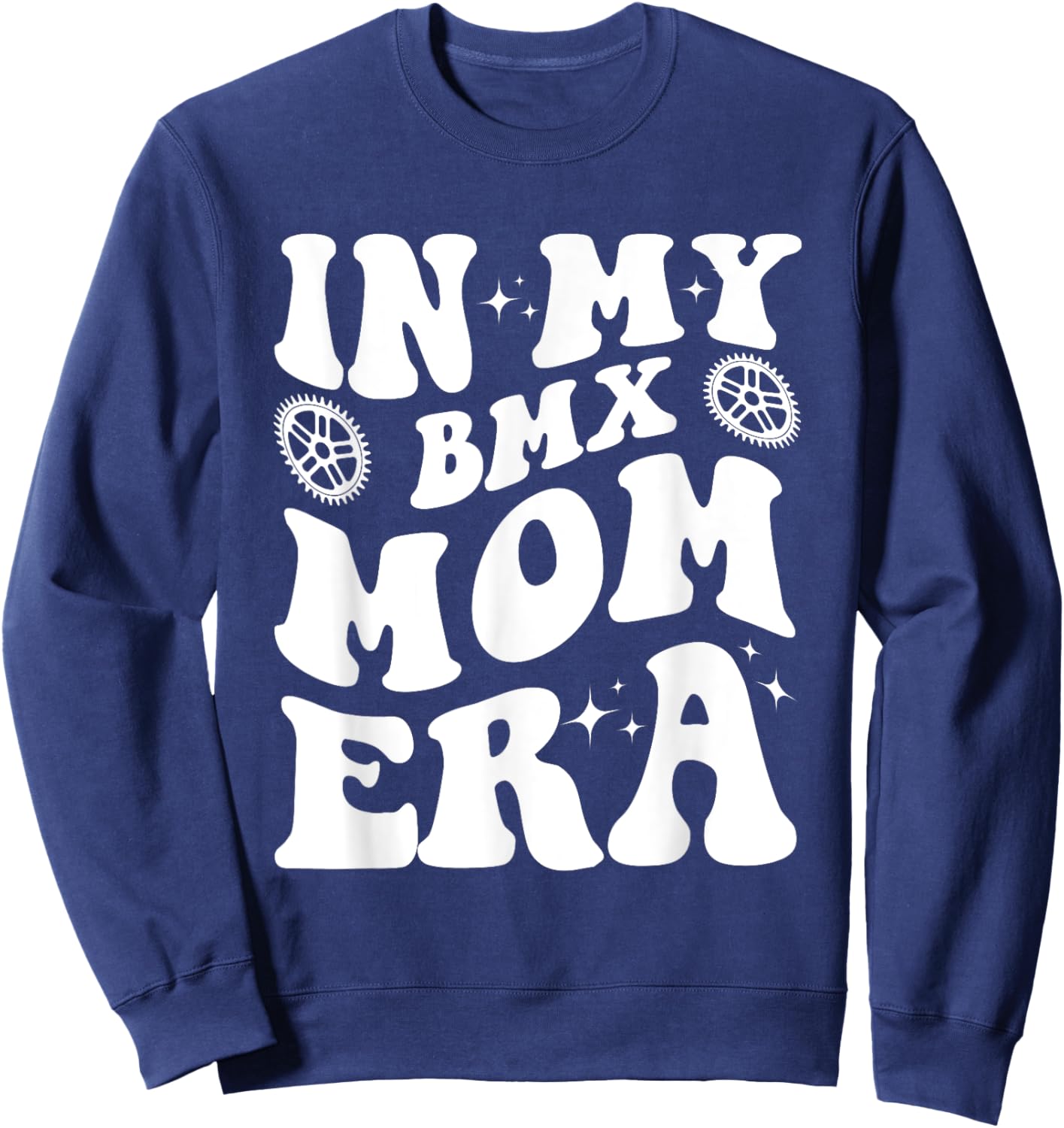 Loving BMX Mom Era Clothing Co. In My BMX Mom Era Funny BMX Mom Design Sweatshirt - Sweatshirt | Navy