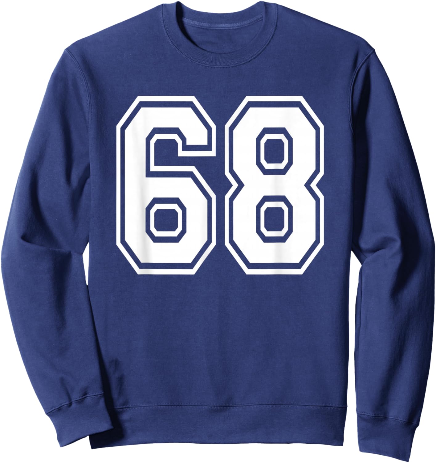 Number 68 Birthday 60th Sports Player Team Numbered Jersey Sweatshirt - Sweatshirt | Navy