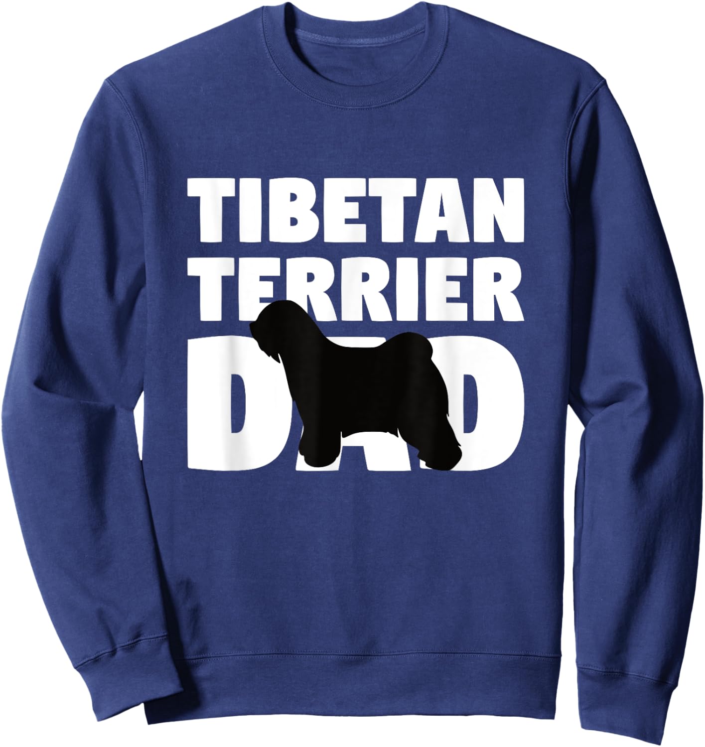 Dog Father Gift 'Tibetan Terrier Dad' Funny Tibetan Terrier Men Women Kids Sweatshirt - Sweatshirt | Navy