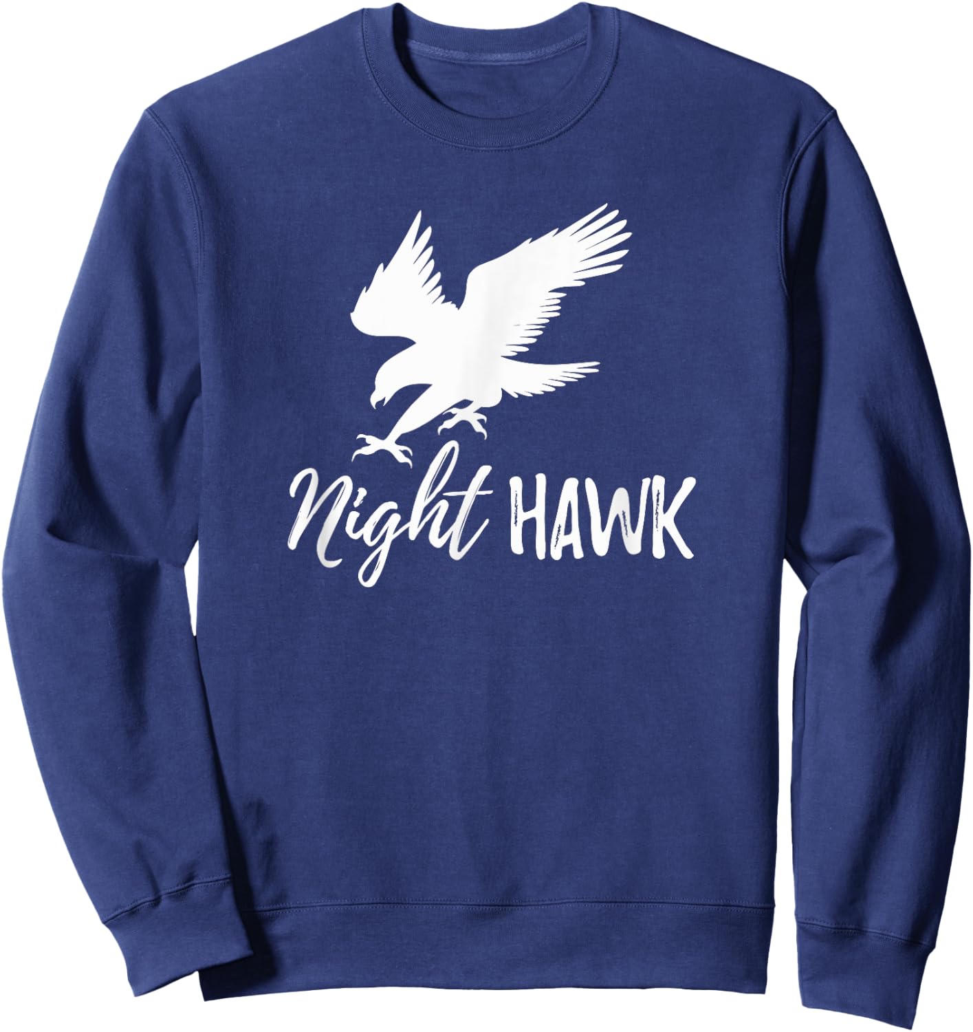 Nighthawk shirt for Parents who love to stay up at night Sweatshirt - Sweatshirt | Navy