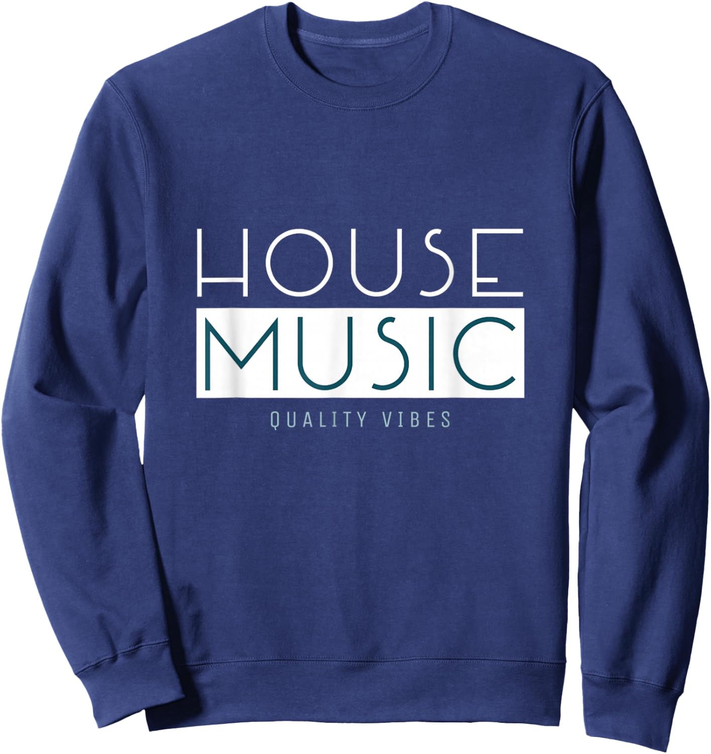 House Music Deep House EDM DJ Festival Music Sweatshirt - Sweatshirt | Navy