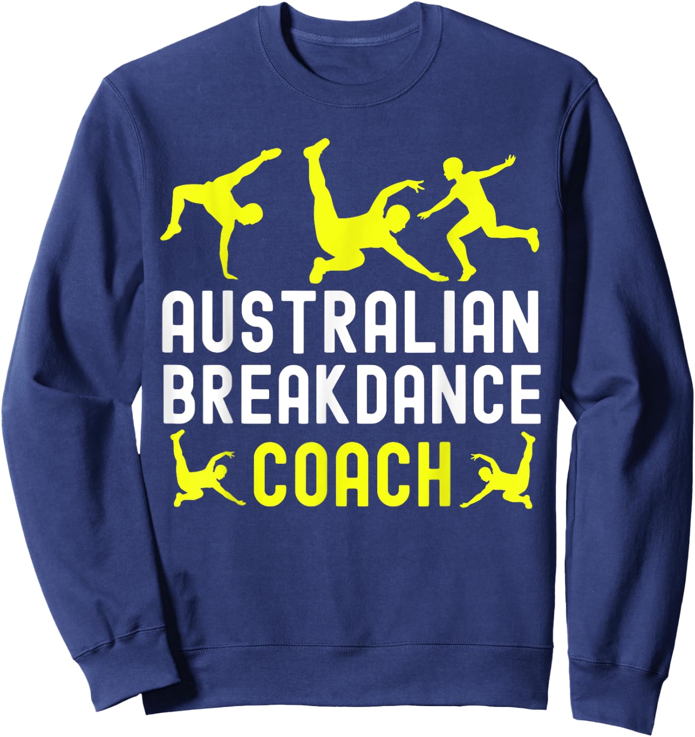 Australian Breakdancer Costume Coach Break Dancer Matching Sweatshirt - Sweatshirt | Navy