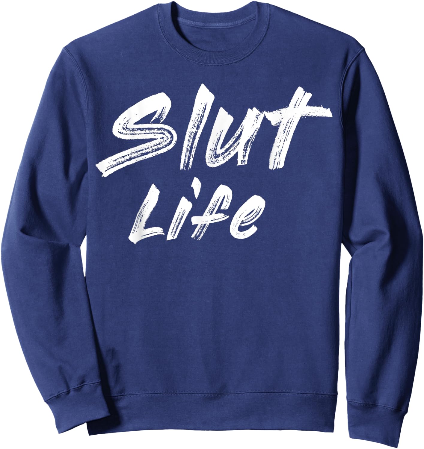 Swingers Slut Life Sexy Swinger Party Hotwife Gifts Sweatshirt - Sweatshirt | Navy