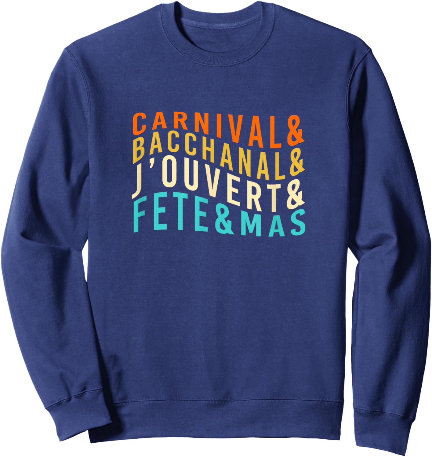 Carnival Bacchanal J'ouvert Fete Mas Soca Retro Bacchanal Sweatshirt - Sweatshirt | Navy