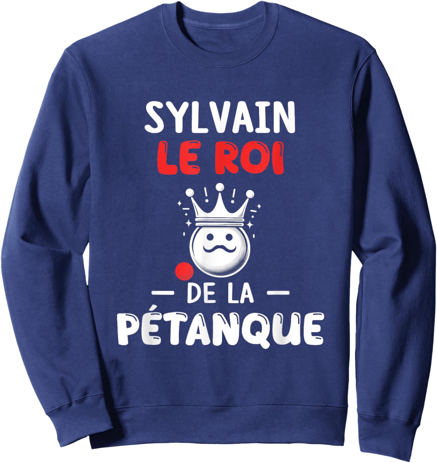 Personalised Gift Man First Name Sylvain Pétanque Humour Sweatshirt - Sweatshirt | Navy