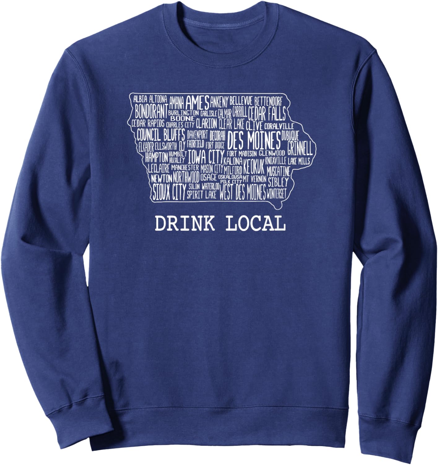 Drink Local Iowa Craft Beer Sweatshirt - Sweatshirt | Navy