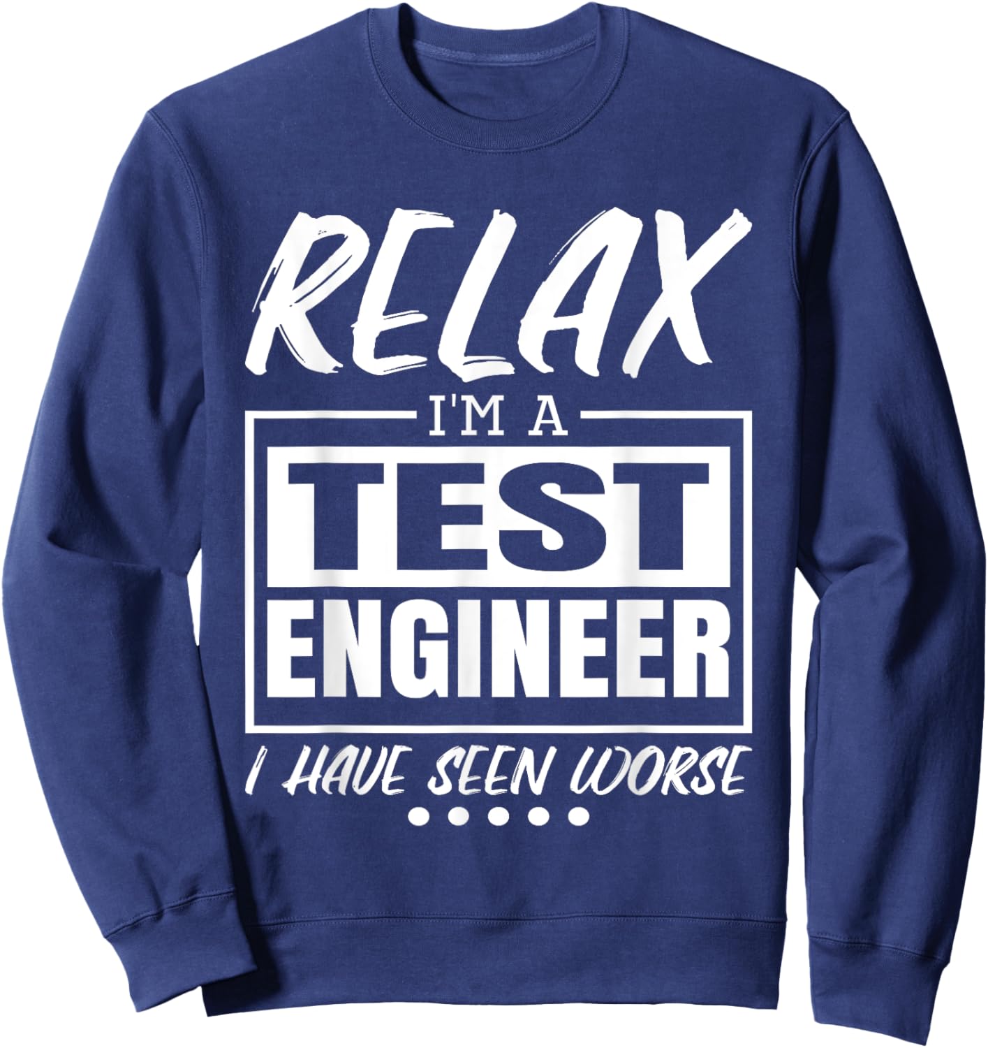 Test Engineer design for Test Products Engineer Sweatshirt - Sweatshirt | Navy