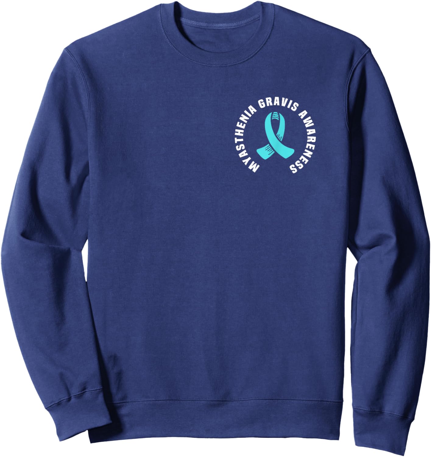 Great Myasthenia Gravis Awareness Pocket Outfit Teal Ribbon Sweatshirt - Sweatshirt | Navy