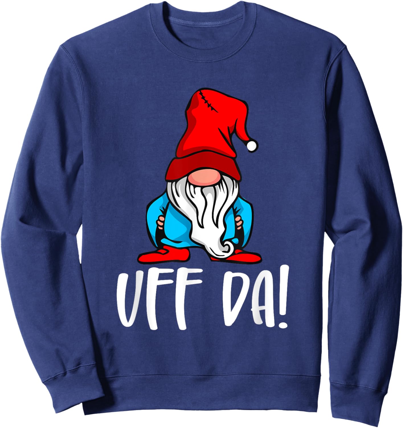 Nordic Countries Denmark Sweden Norway Roots Fan Uff Da Norwegian Quote Scandinavian Gnome Tomte Garden Fan Sweatshirt - Sweatshirt | Navy
