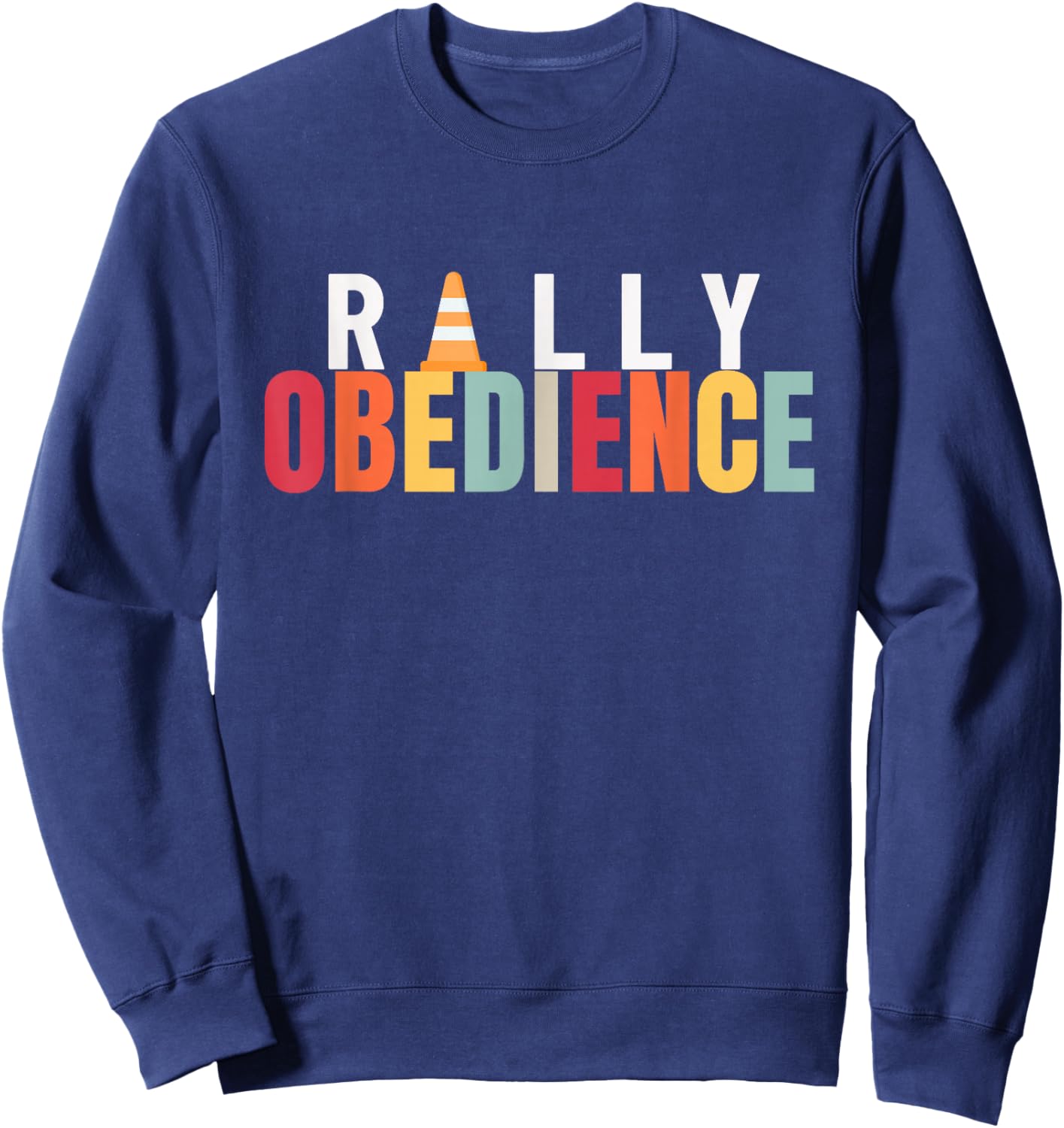Fun Rally Obedience Dog Sport Gift Rally O Dog Owners Men Women Girls Kids Sweatshirt - Sweatshirt | Navy