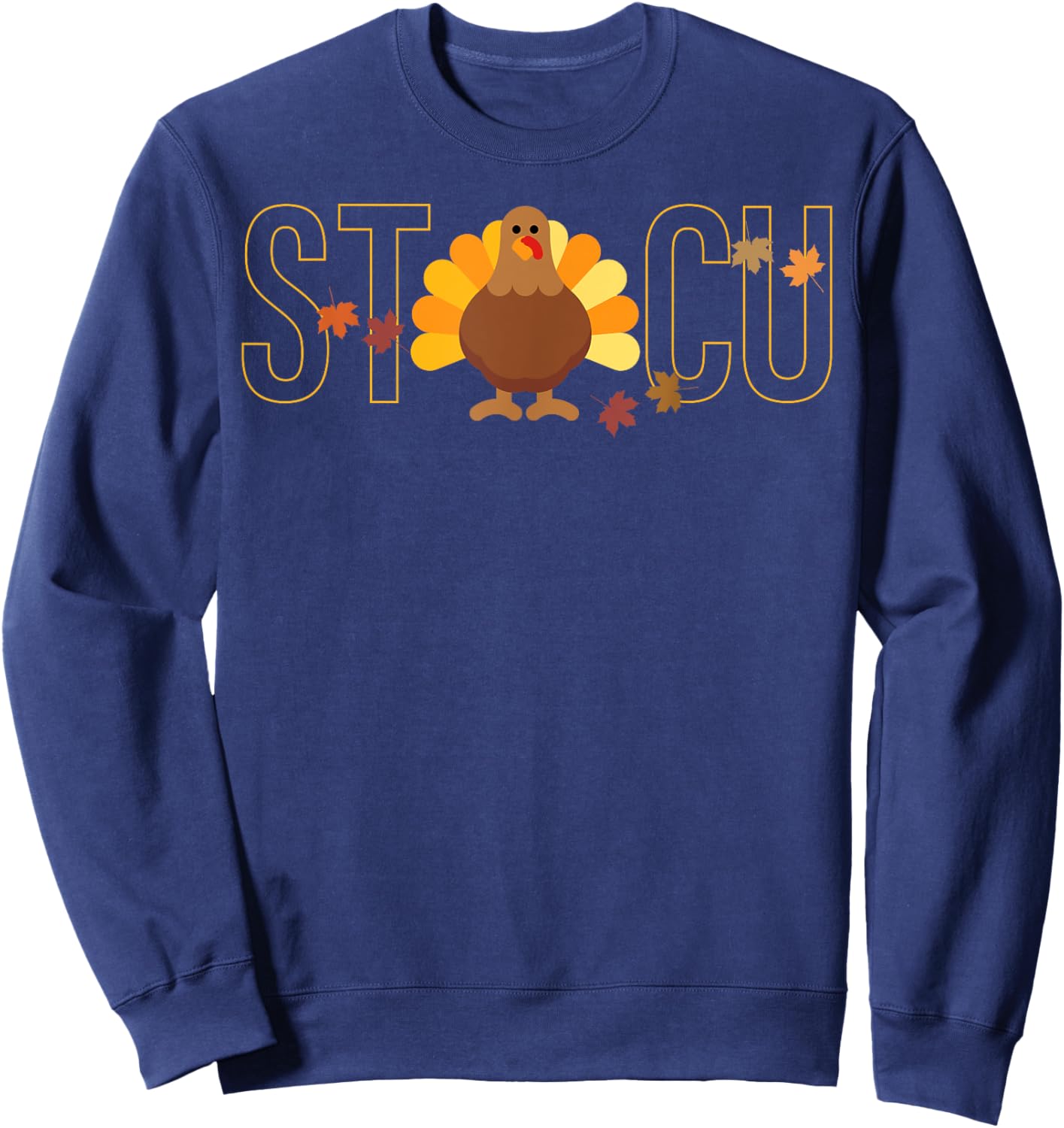 STICU Surgical Trauma ICU Nurse Fall Thanksgiving Turkey Sweatshirt - Sweatshirt | Navy