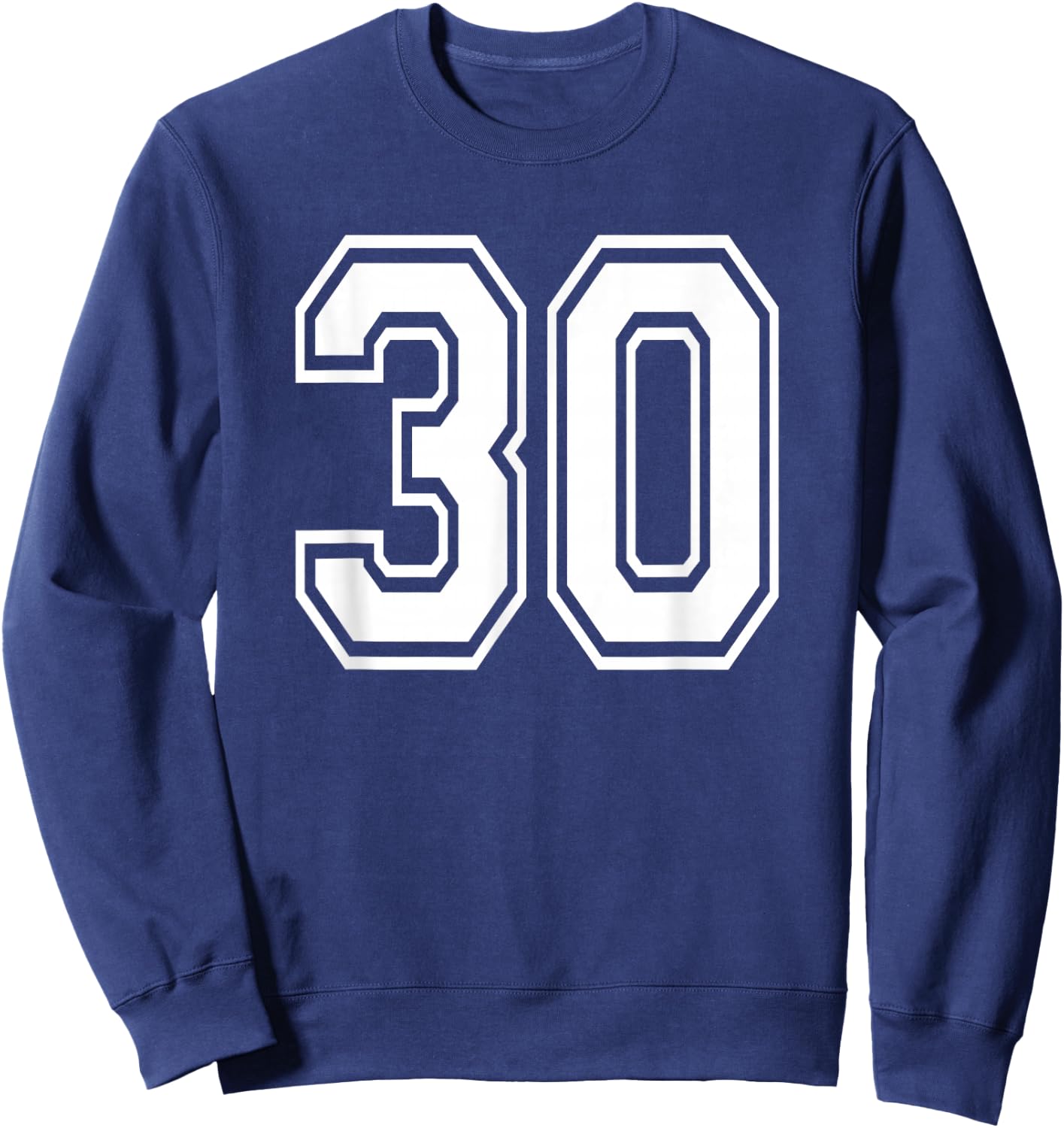 Number 30 30th Birthday Gift Player Team Numbered Jersey Sweatshirt - Sweatshirt | Navy