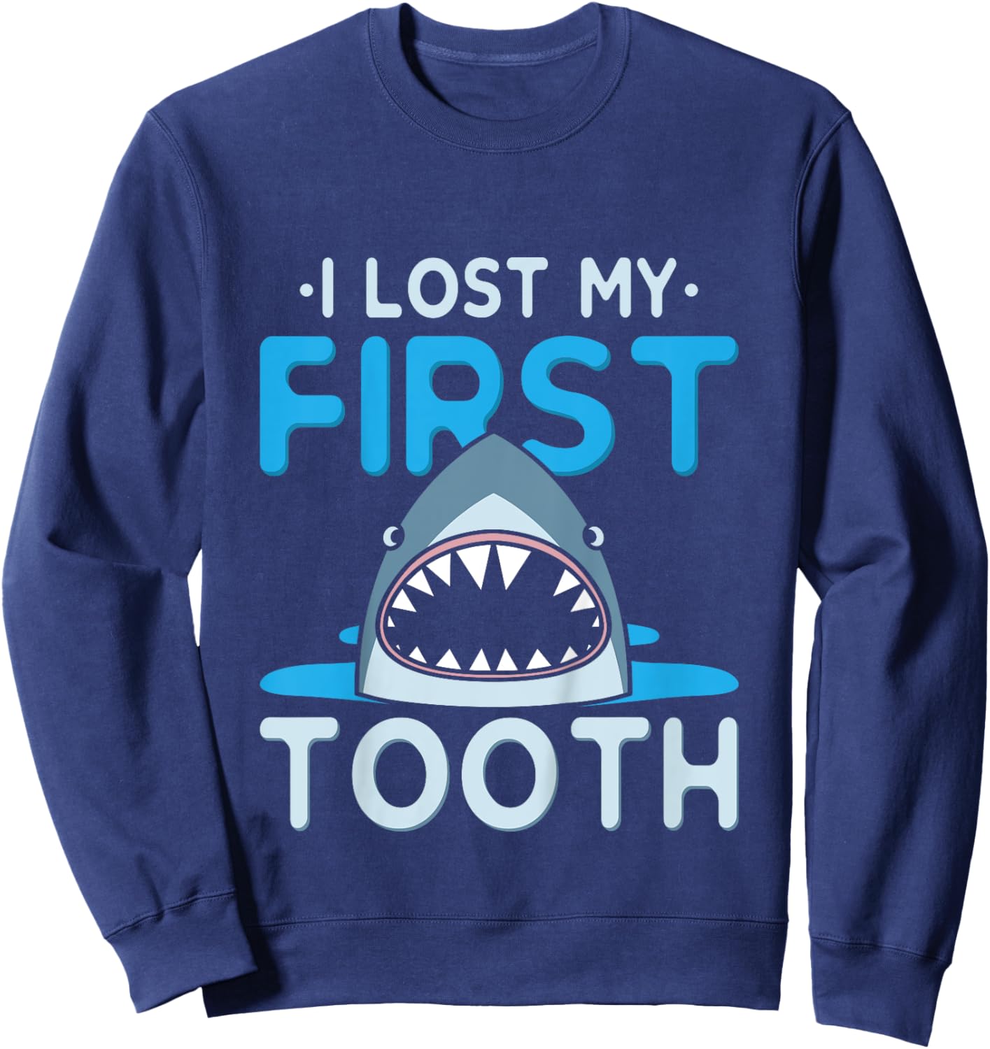 Kids I Lost My First Tooth Sweatshirt - Sweatshirt | Navy