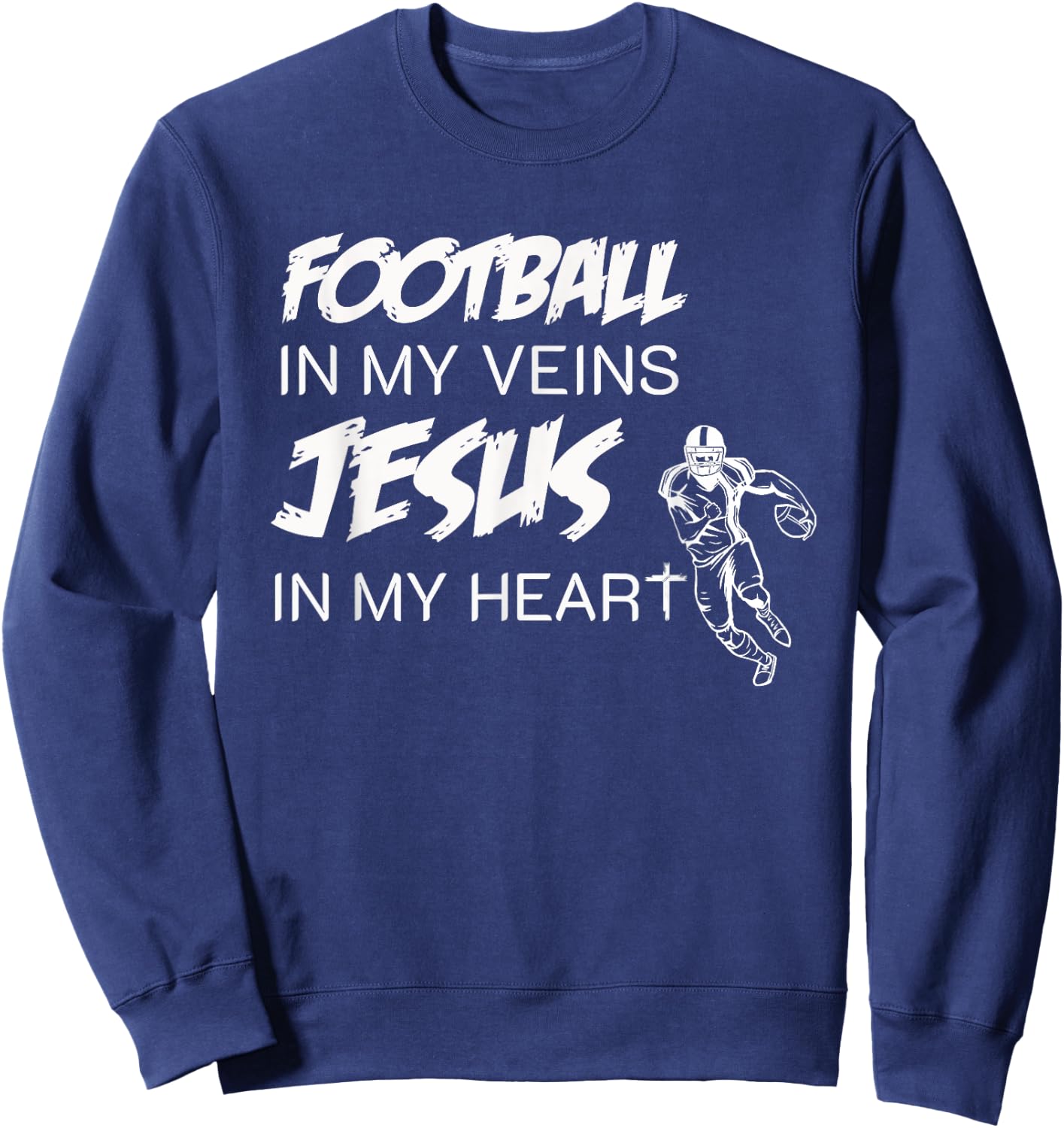 Football In My Veins Jesus In My Heart Sweatshirt - Sweatshirt | Navy