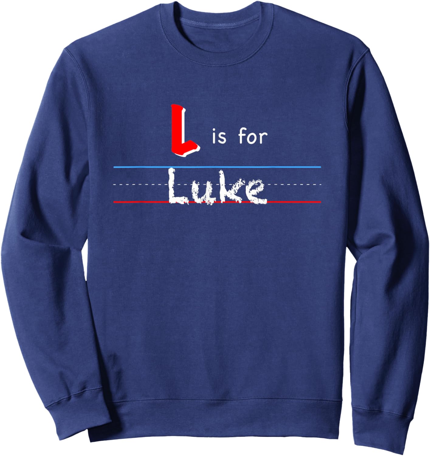 L Is For Luke, boys custom personalized name kids school Sweatshirt - Sweatshirt | Navy