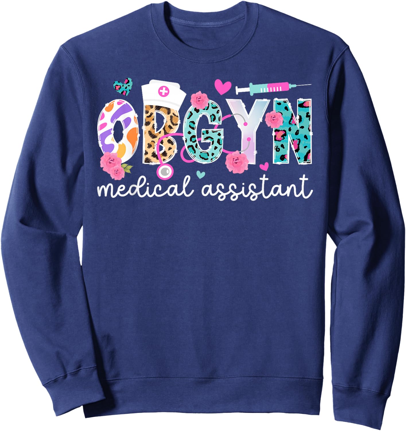 OBGYN Medical Assistant Leopard OB-GYN Medical Assistant Sweatshirt - Sweatshirt | Navy