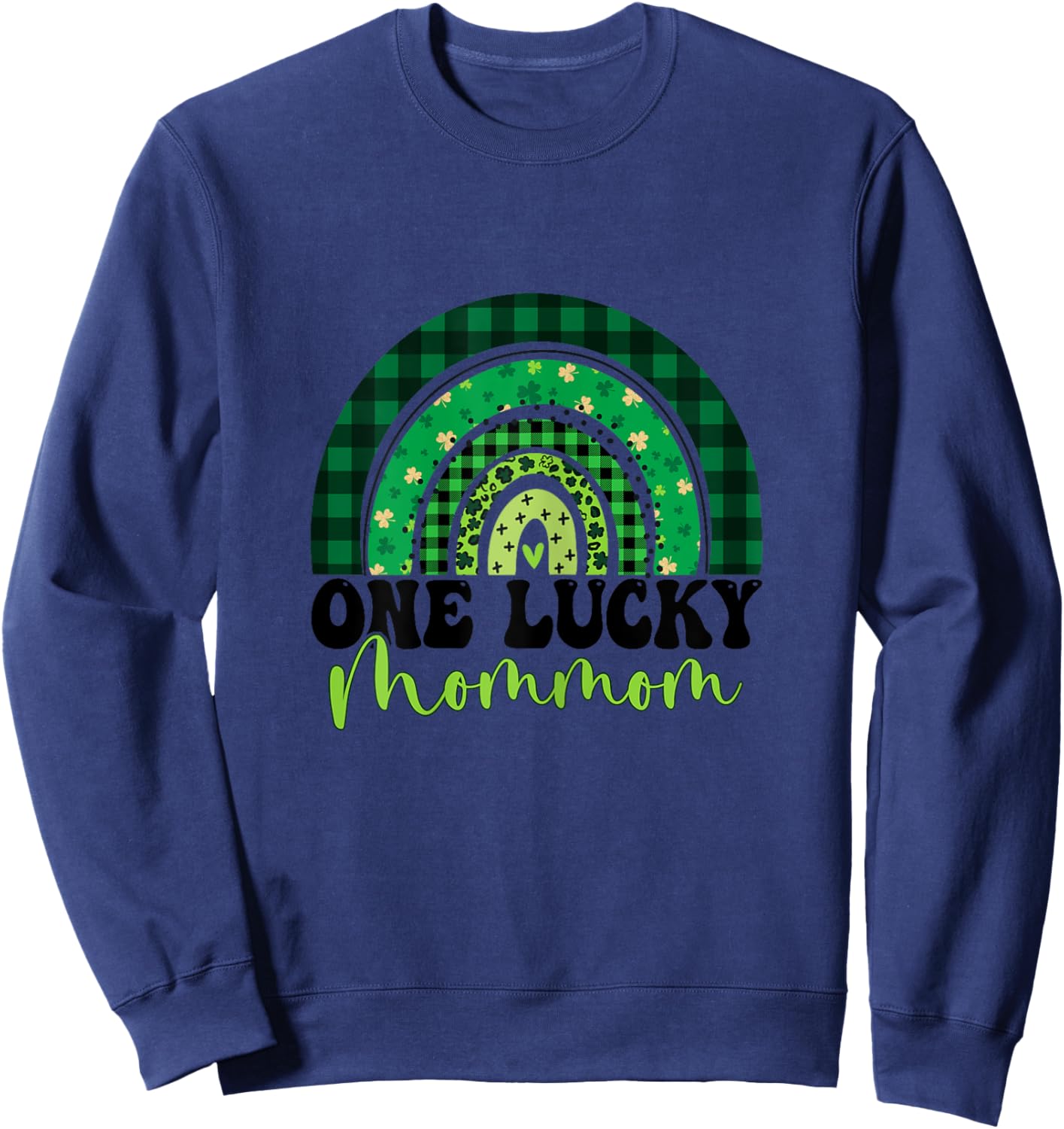 One Lucky Mommom Rainbow Irish St Patricks Day Shamrock Sweatshirt - Sweatshirt | Navy