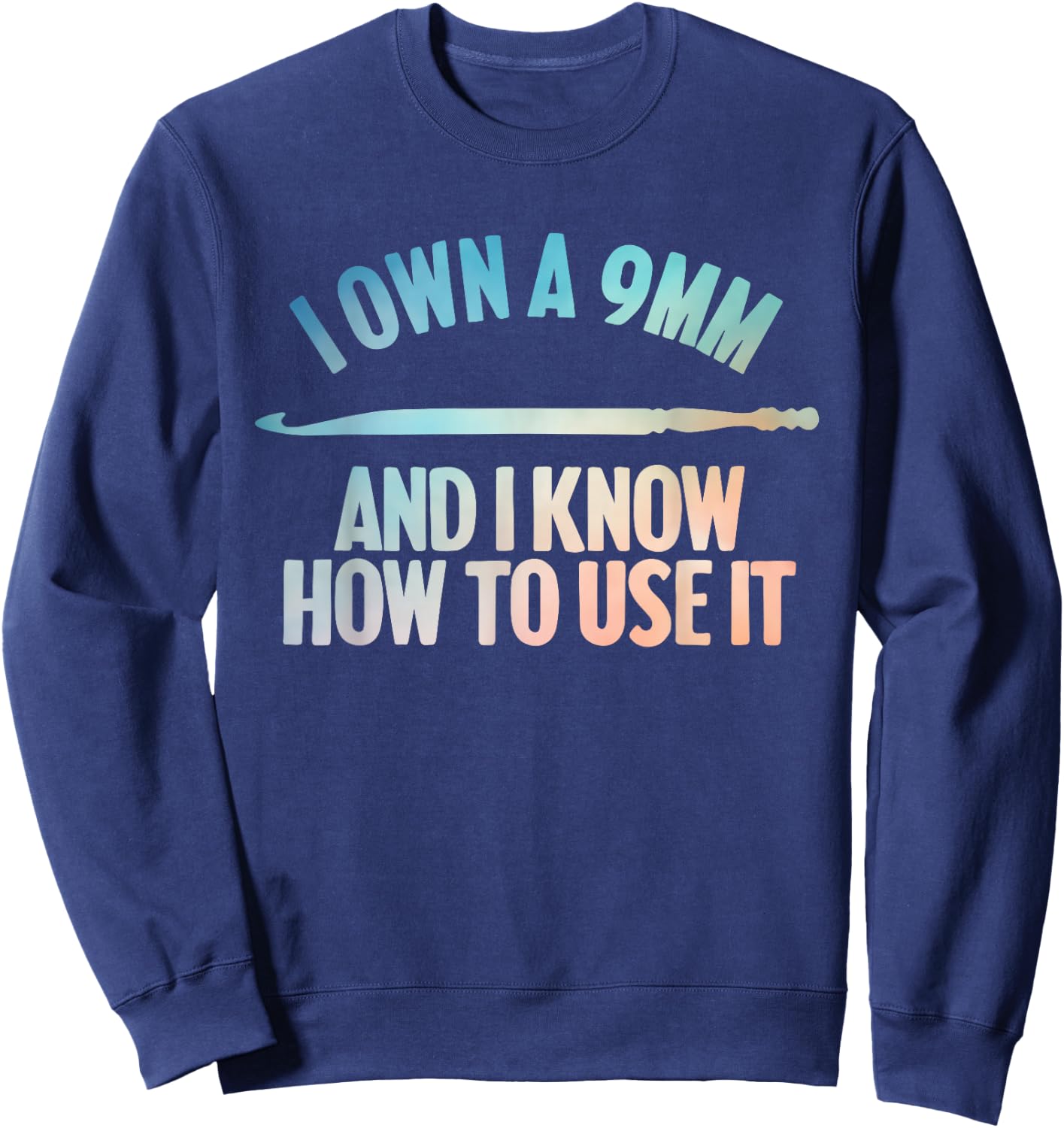 Funny Crocheting Art Women Crocheter Crochet Lover Sweatshirt - Sweatshirt | Navy
