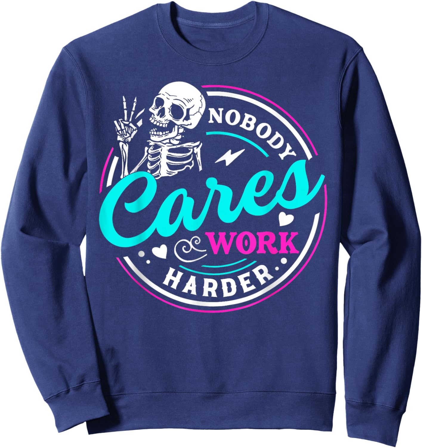 Nobody Cares Work Harder Motivational Workout Gym - Women's Gymnastics - Black, Small Sweatshirt - Sweatshirt | Navy