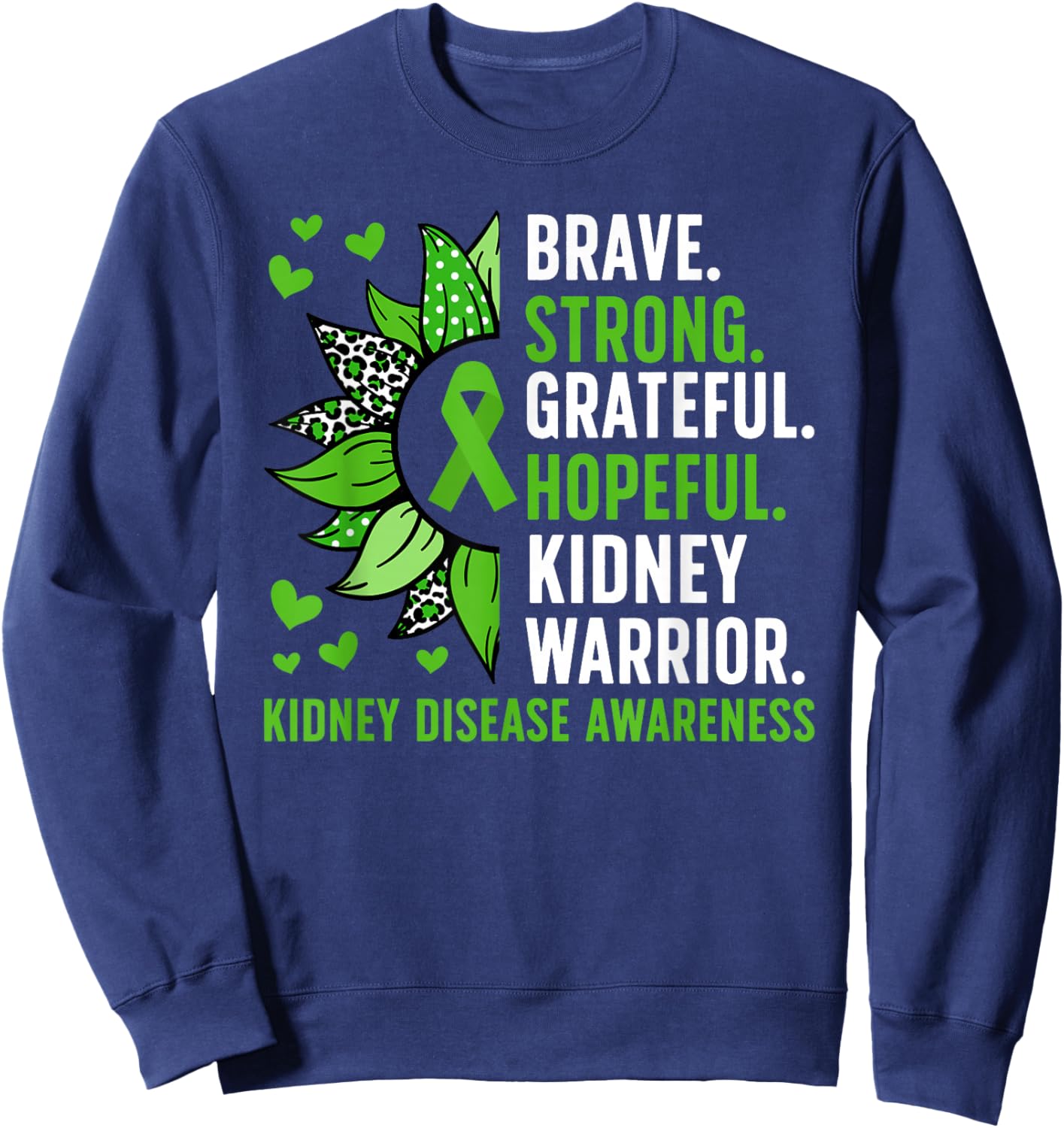 Kidney Disease Warrior Kidney Disease Awareness Month Sweatshirt - Sweatshirt | Navy