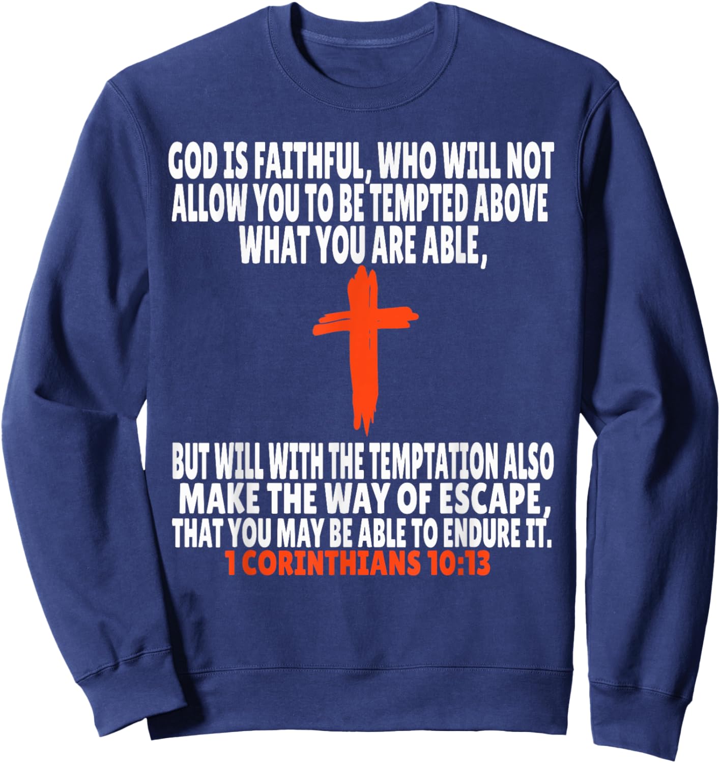 1 Corinthians 10:13 Bible Verses Scripture Sweatshirt - Sweatshirt | Navy