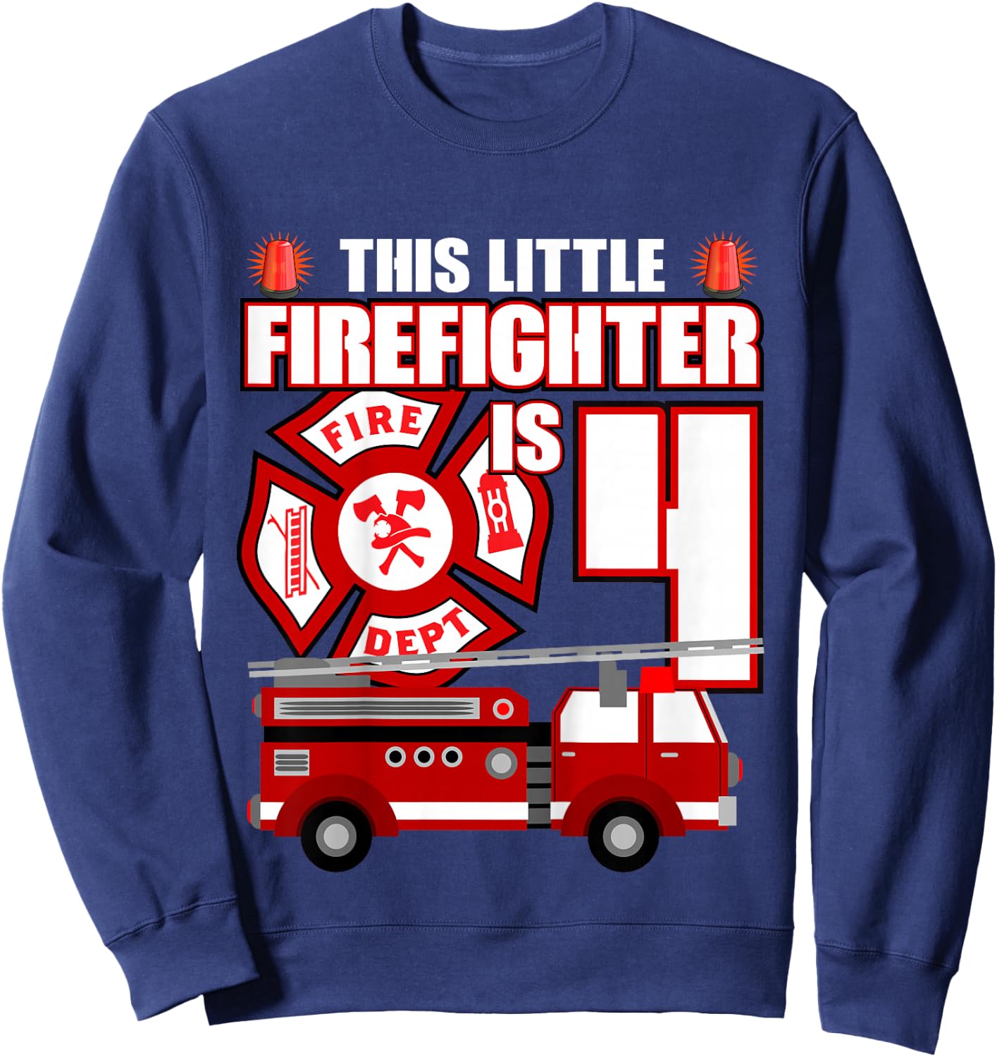 4 Year Old Firefighter Birthday Party Fire Truck 4th Gift Sweatshirt - Sweatshirt | Navy