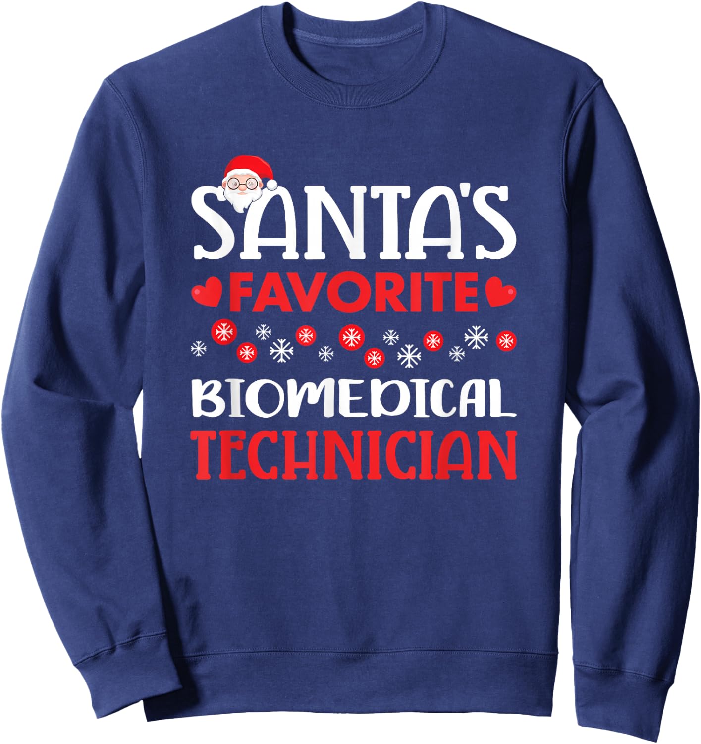 Funny Santa's Favorite Biomedical Technician Christmas Gift Sweatshirt - Sweatshirt | Navy