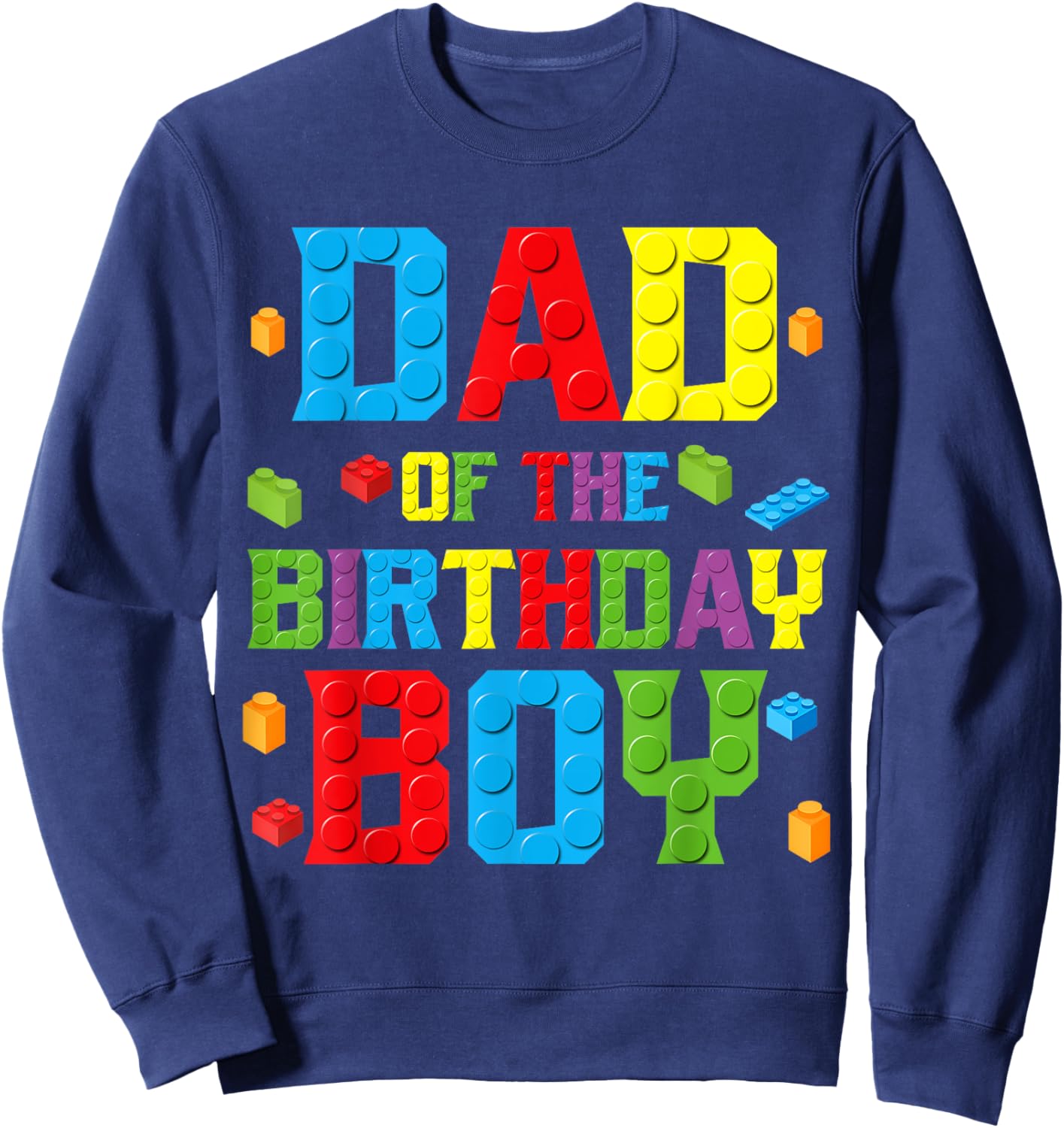 Dad Of The Birthday Boy Shirt Birthday Party Building Block Sweatshirt - Sweatshirt | Navy