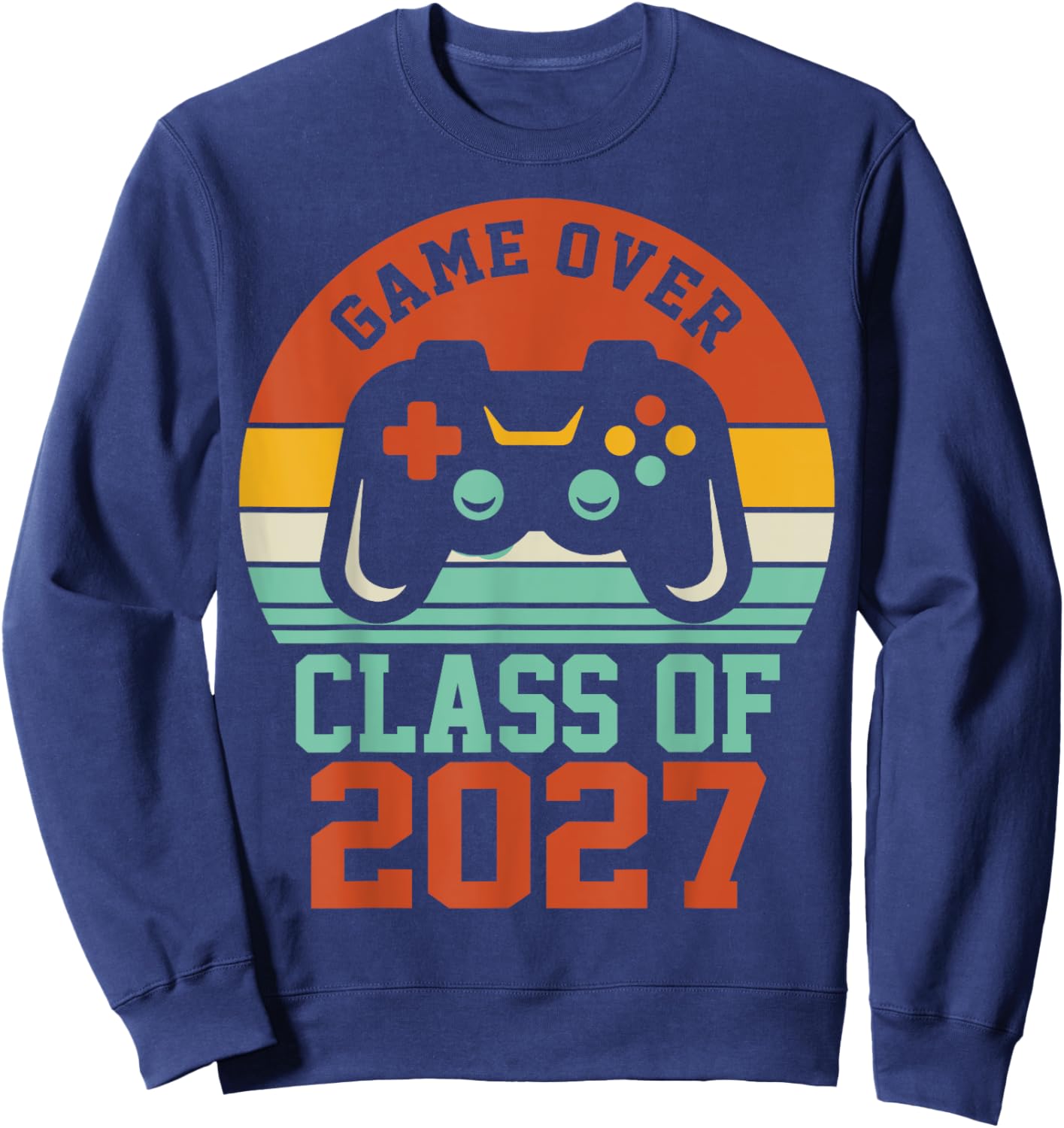 Game Over Class Of 2027 Shirt Student Senior 2027 Graduation Sweatshirt - Sweatshirt | Navy