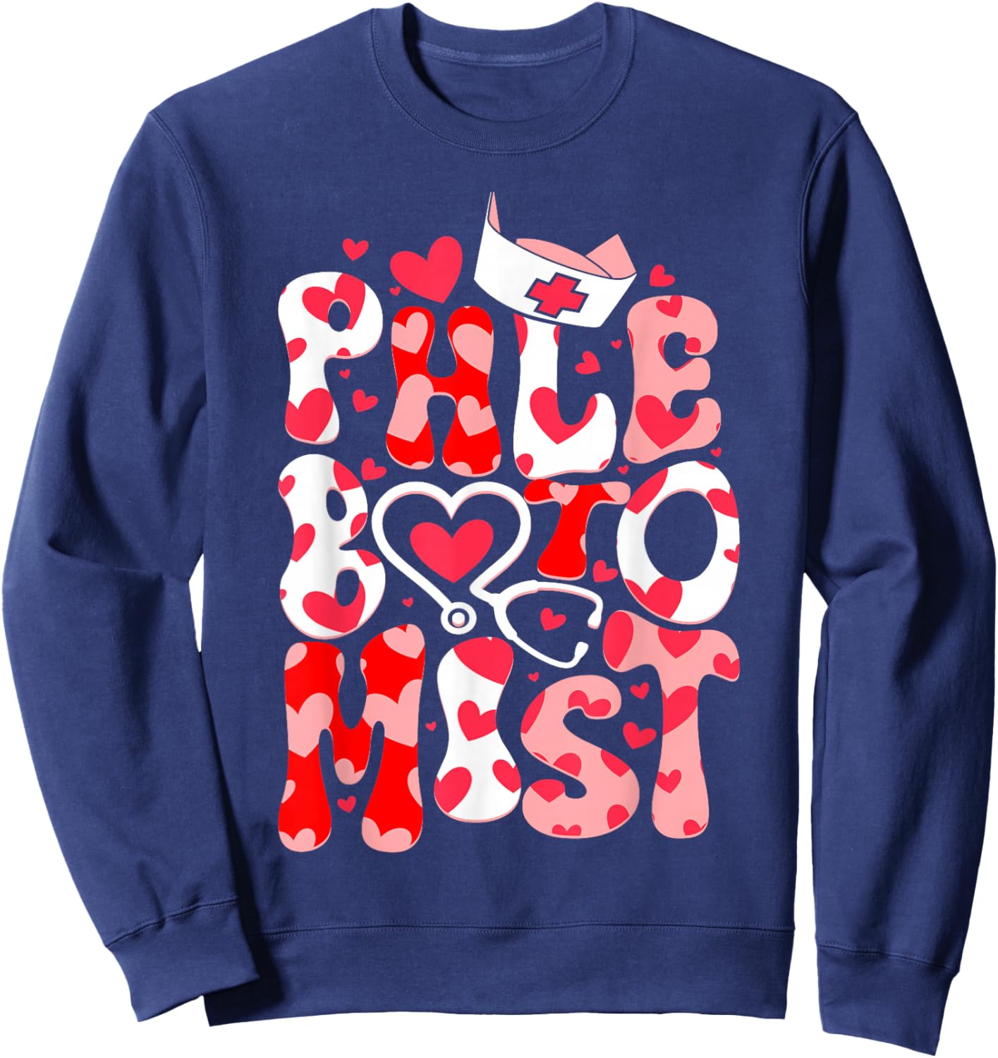 Phlebotomist Heart Phlebotomy Tech Nurse Gift Valentines Day Sweatshirt - Sweatshirt | Navy