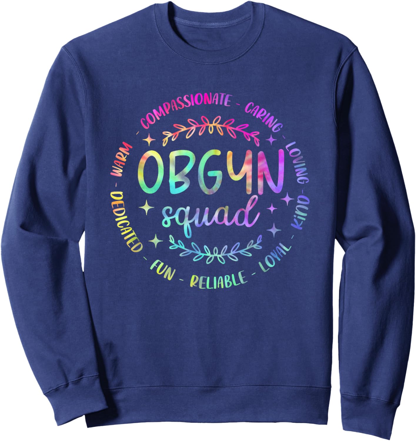 OBGYN Squad Tie Dye Obstetrician Gynecologist Men Sweatshirt - Sweatshirt | Navy