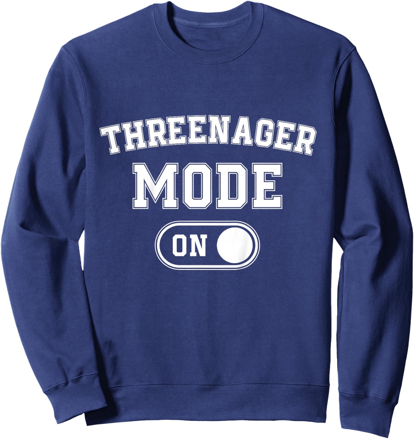 Threenager Mode On 3Rd Birthday Gifts Third Bday 3 Years Old Sweatshirt - Sweatshirt | Navy