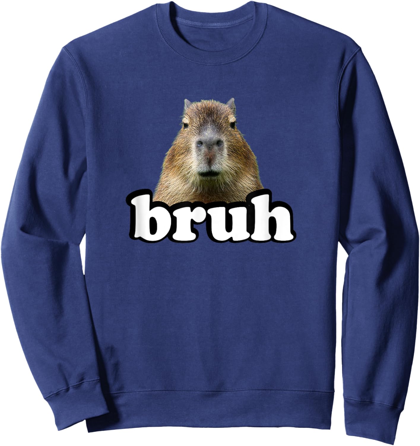 Funny Capybara Gifts Shirts & Meme Lover Bruh Capybara Sweatshirt - Sweatshirt | Navy
