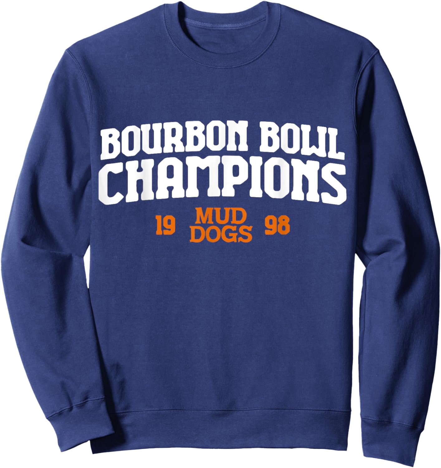 1998 Bourbon Bowl Champions - SCLSU Mud Dogs Sweatshirt - Sweatshirt | Navy