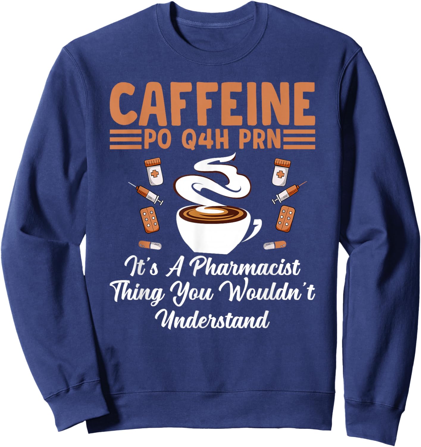 It's Pharmacist Thing Pharmacy Technician Student Sweatshirt - Sweatshirt | Navy