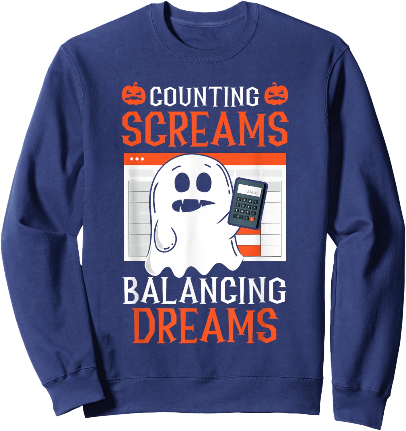 Counting Screams Balancing Dreams Accountant Halloween Sweatshirt - Sweatshirt | Navy